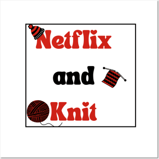 Netflix and Knit Posters and Art